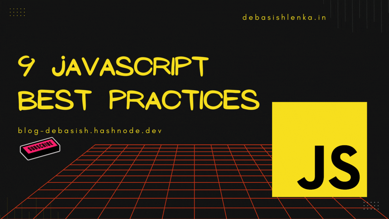 9 JavaScript Best Practices